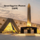 Grand Egyptian Museum